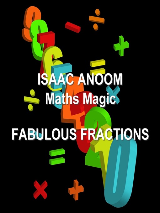 Title details for Fabulous Fractions by Isaac Anoom - Available